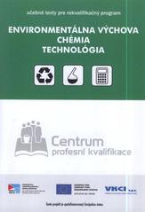 kniha Evironmentálna výchova Chémia ; Technológia, Univerzita Palackého v Olomouci 2009