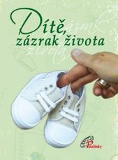 kniha Dítě, zázrak života, Paulínky 2011