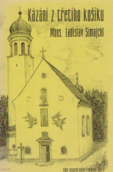 kniha Kázání z třetího košíku výběr nejlepších kázání z nedělního cyklu C, roky 2001, 2004, 2007--, FATYM 2001