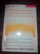 kniha Posilování obranného systému organizmu přirozeným způsobem, Nový život 1994