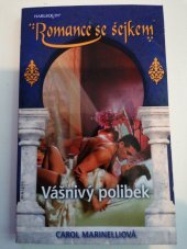 kniha Romance se šejkem  Vášnivý polibek, Harlequin 2009
