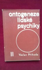 kniha Ontogeneze lidské psychiky 2. [díl] Vývoj člověka od patnácti do třiceti let., SPN 1967