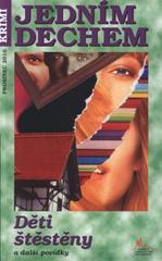 kniha Děti štěstěny a další povídky, Pražská vydavatelská společnost 2010