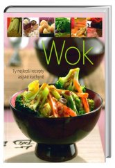 kniha Wok Ty nejlepší recepty asijské kuchyně, Vemag 2017