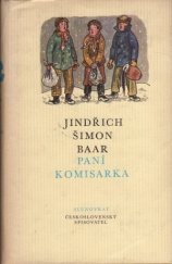 kniha Paní komisarka Chodský obrázek z doby předbřeznové [o Boženě Němcové], Československý spisovatel 1974