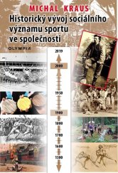 kniha Historický vývoj sociálního významu sportu ve společnosti, Olympia 2019