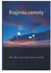 kniha Krajinou samoty povídky lotyšských spisovatelek, One Woman Press 2006