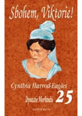 kniha Dynastie Morlandů 25. - Sbohem, Viktorie!, Knižní klub 2004