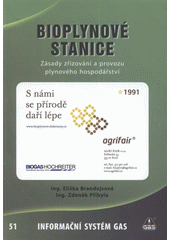 kniha Bioplynové stanice (zásady zřizování a provozu plynového hospodářství), GAS 2009