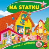 kniha Na statku kresli a uč se hrou!, Ottovo nakladatelství 2010