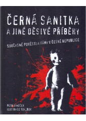 kniha Černá sanitka a jiné děsivé příběhy současné pověsti a fámy v České republice, Plot 2006