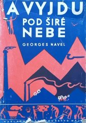 kniha A vyjdu pod širé nebe, Nakladatelské družstvo Máje 1947