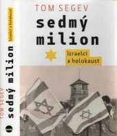 kniha Sedmý milion Izraelci a holocaust, Paseka 2014