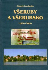 kniha Všeruby a Všerubsko (1570–2014), Nakladatelství Českého lesa 2014