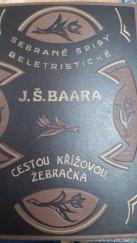 kniha Cestou křížovou (Farských historek díl 3.) ; Žebračka, Českomoravské podniky tiskařské a vydavatelské 1930