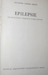 kniha Epilepsie Od patofyziologie k diagnostice, terapii a prevenci, Avicenum 1983