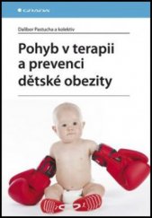 kniha Pohyb v terapii a prevenci dětské obezity, Grada 2011