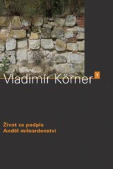 kniha Anděl milosrdenství Život za podpis, Dauphin 2008