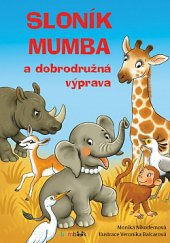 kniha Sloník Mumba a dobrodružná výprava, Grada 2019