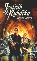 kniha Jestřáb & Rybářka 6. - Kosti města, Polaris 2000