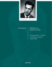 kniha Kdybych se snad nevrátil-- korespondence a deníky z totálního nasazení 1942-1945, Prostor 2006