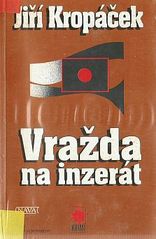 kniha Vražda na inzerát [čtrnáct případů z archivů kriminální policie], Nava 1998