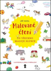 kniha Malované čtení Co všechno maluje slunce, Pikola 2019