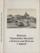 kniha Historie Valašského Meziříčí a Krásna nad Bečvou v datech, Colora 1996