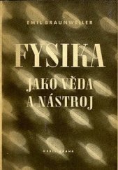 kniha Fysika jako věda a nástroj, Orbis 1944