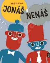 kniha Jonáš a Nenáš, Host 2020