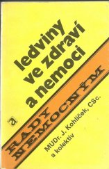 kniha Ledviny ve zdraví a nemoci, Avicenum 1981