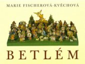 kniha Betlém, a Litomyšli 2008