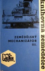 kniha Zemědělský mechanizátor. 3. [díl, SZN 1965