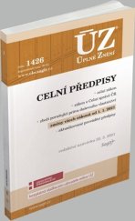 kniha ÚZ 1426 Celní předpisy podle stavu k 22. 2. 2021, Sagit 2025