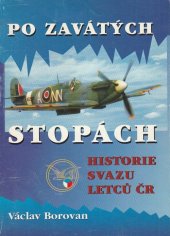 kniha Po zavátých stopách historie Svazu letců ČR, Ministerstvo obrany - Avis 1998