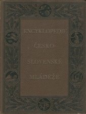 kniha Encyklopedie československé mládeže VIII.díl - doplňky - pro školu a dům, Josef Elstner 1938