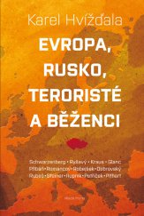 kniha Evropa, Rusko, teroristé a běženci, Mladá fronta 2016