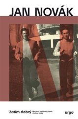 kniha Zatím dobrý Mašínovi a největší příběh studené války, Argo 2024