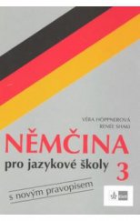 kniha Němčina pro jazykové školy 3 s novým pravopisem, Scientia 2000