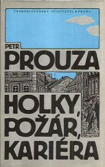 kniha Holky, požár, kariéra výbor krátkých próz, Československý spisovatel 1989