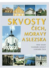kniha Skvosty Čech, Moravy a Slezska, Knižní klub 2004