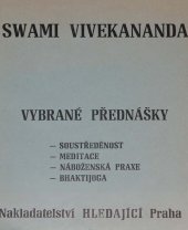 kniha Vybrané přednášky soustředěnost, meditace, náboženská praxe, bhaktijoga, Knihkupectví Hledající Praha 1990