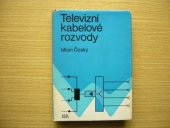 kniha Televizní kabelové rozvody, SNTL 1975