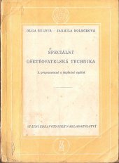 kniha Speciální ošetřovatelská technika Pomocná kniha pro zdravot. školy, obor zdravot. sester, SZdN 1957