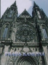 kniha Praha kamenná přírodní kameny v pražských stavbách a uměleckých dílech, Národní muzeum 1996