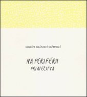 kniha Na periférii priateľstva, Vydavateľstvo SSS 2017