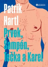 kniha Prvok, Šampón, Tečka a Karel, Bourdon 2025