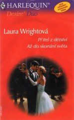 kniha Přítel z dětství Až do skonání světa, Harlequin 2003