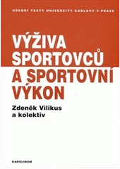 kniha Výživa sportovců a sportovní výkon, Karolinum  2012