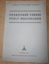 kniha Opakované páření včely medonosné, Matice hornicko-hutnická 1956